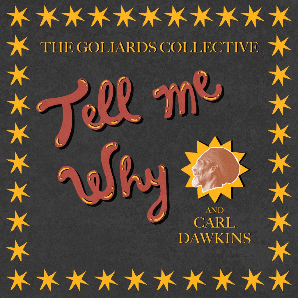 The Goliards Collective -Tell Me Why - Portada